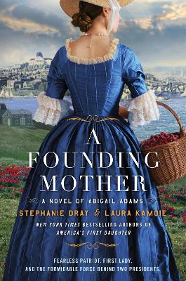 "A Founding Mother" by Dray, Stephanie