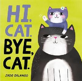 "Hi, Cat, Bye, Cat" by Orlando, Jade