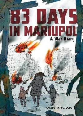 Catalogue search for 83 days in Mariupol: A war diary