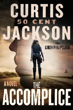 "The Accomplice" by Jackson, Curtis, 1975-