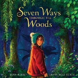 "Seven Ways Through the Woods" by Reese, Jenn