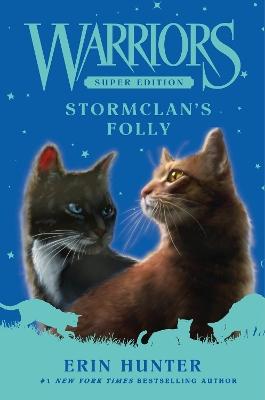 "StormClan's Folly" by Hunter, Erin, pseud
