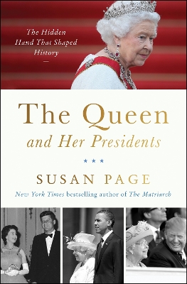 "The Queen and Her Presidents" by Page, Susan, 1951-