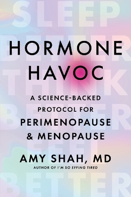 "Hormone Havoc" by Shah, Amy
