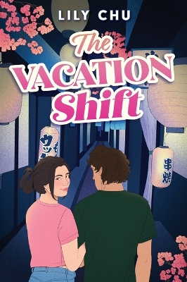"The Vacation Shift" by Chu, Lily