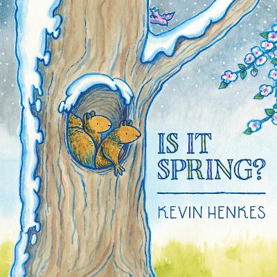 "Is It Spring?" by Henkes, Kevin, 1960-