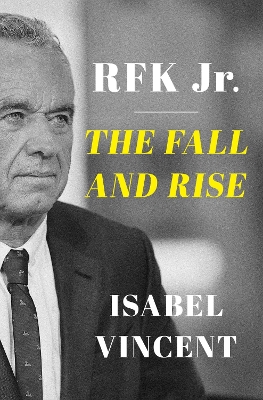 "RFK Jr" by Vincent, Isabel, 1965-