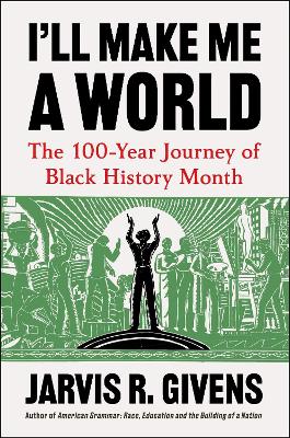 "I'll Make Me A World" by Givens, Jarvis R.