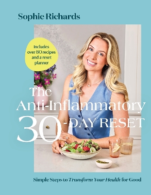 "The Anti-inflammatory 30-day Reset" by Richards, Sophie (Health practitioner)
