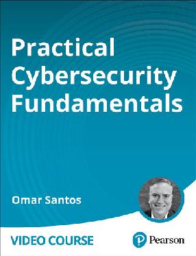 Practical Cybersecurity Fundamentals