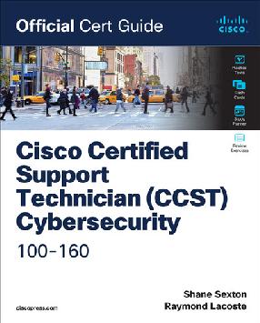 Cisco Certified Support Technician (CCST) Cybersecurity 100-160