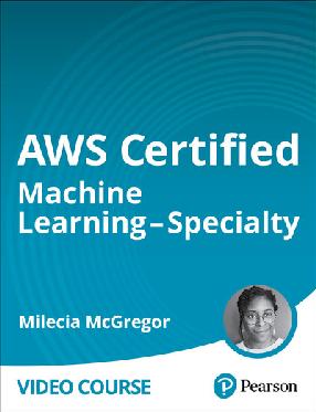 "AWS Certified Machine Learning - Specialty"