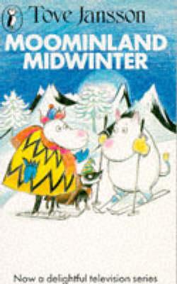Moominland Midwinter Moominland Midwinter