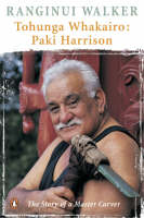 Catalogue record for Tohunga Whakairo: Paki Harrison