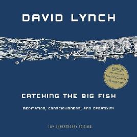 "Catching the Big Fish" by Lynch, David, 1946-2025