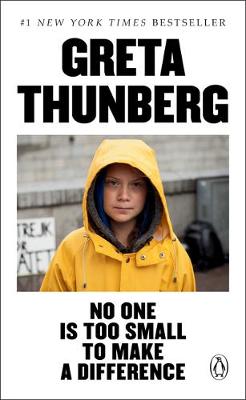 "No One Is Too Small to Make A Difference" by Thunberg, Greta, 2003-