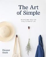 "The Art of Simple" by Ozich, Eleanor