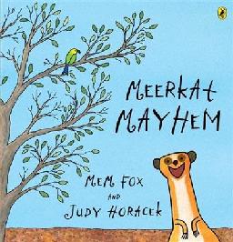 "Meerkat Mayhem" by Fox, Mem, 1946-