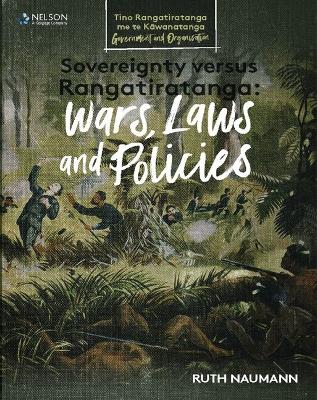 Catalogue record for Sovereignity Versus Rangatiratanga Wars, Laws and Policies