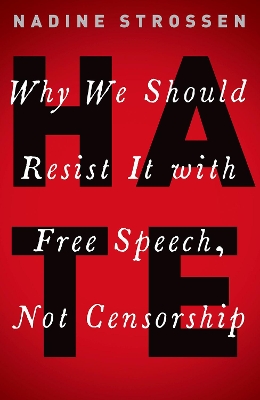Catalogue record for Hate: Why We Should Resist It With Free Speech, Not Censorship