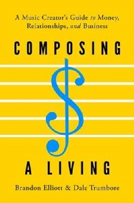 "Composing A Living" by Elliott, Brandon