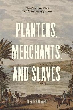 Planters, merchants and slaves