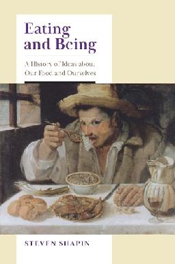 "Eating and Being" by Shapin, Steven