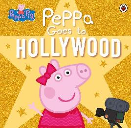 "Peppa Goes to Hollywood" by Gerlings, Rebecca