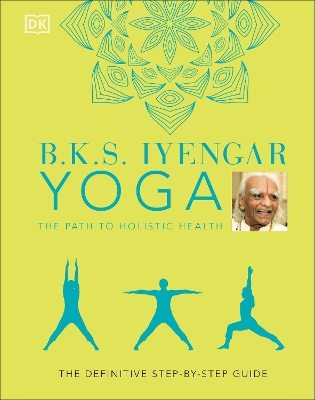 "B.K.S. Iyengar Yoga" by Iyengar, B. K. S., 1918-2014