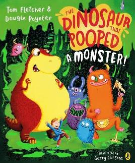 "The Dinosaur That Pooped A Monster!" by Fletcher, Tom, 1985-