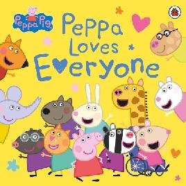"Peppa Loves Everyone" by Holowaty, Lauren
