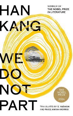 "We Do Not Part" by Han, Kang, 1970-