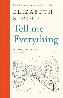 "Tell Me Everything" by Strout, Elizabeth, 1956-