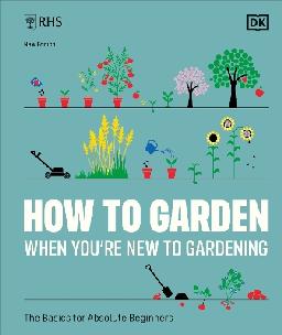 "How to Garden When You're New to Gardening"