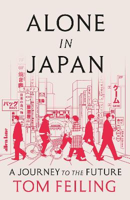 "Alone in Japan" by Feiling, Tom