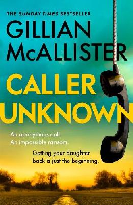 "Caller Unknown" by McAllister, Gillian