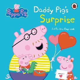 "Daddy Pig's Surprise" by Holowaty, Lauren