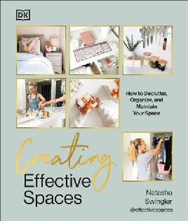 "Creating Effective Spaces" by Swingler, Natasha