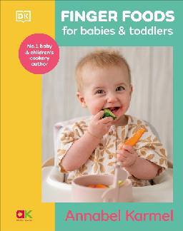 "Finger Foods for Babies & Toddlers" by Karmel, Annabel