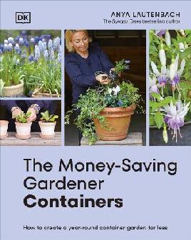 "The Money-saving Gardener Containers" by Lautenbach, Anya