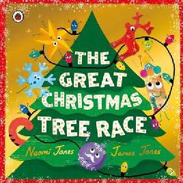 "The Great Christmas Tree Race" by Jones, Naomi (Children's author)