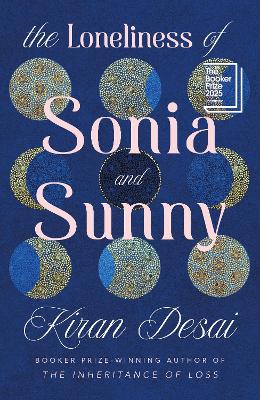 "The Loneliness of Sonia and Sunny" by Desai, Kiran, 1971-