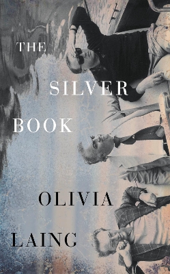 "The Silver Book" by Laing, Olivia