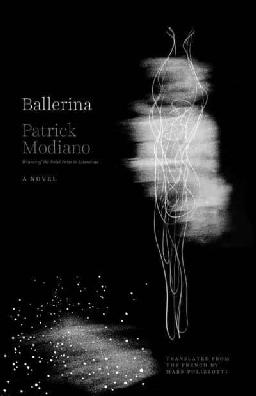 "Ballerina" by Modiano, Patrick, 1945-