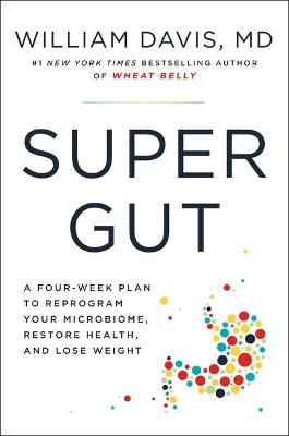 "Super Gut" by Davis, William, 1957-