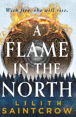 "A Flame in the North" by Saintcrow, Lilith, 1976-