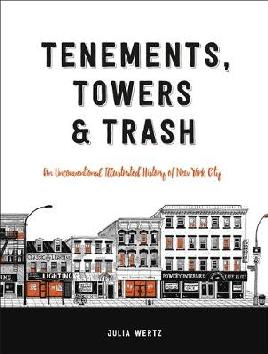 Tenements, Towers &amp; Trash