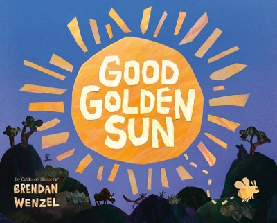 "Good Golden Sun" by Wenzel, Brendan