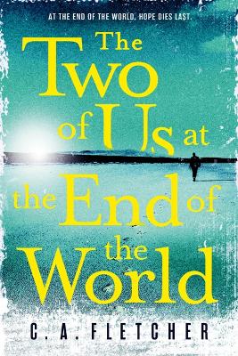 "The Two of Us at the End of the World" by Fletcher, Charlie, 1960-