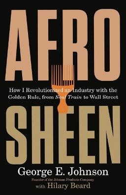 "Afro Sheen" by Johnson, George, 1927-